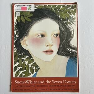 Snow White and the Seven Dwarfs Randall Jarrell Nancy Ekholm Burkert 1999